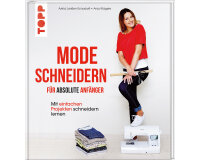 Nählehrbuch: Mode Schneidern - Für absolute...