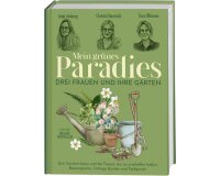 Lifestyle-Buch: Mein grünes Paradies - Drei Frauen...