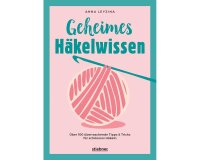 Häkelbuch: Geheimes Häkelwissen, Stiebner Verlag