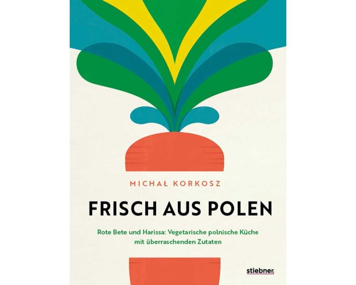 Kochbuch: Frisch aus Polen, Stiebner Verlag